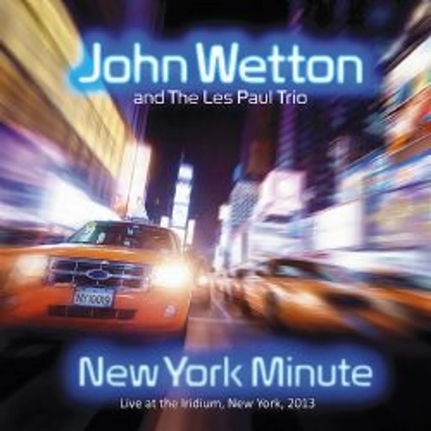John Wetton NEW YORK MINUTE CD