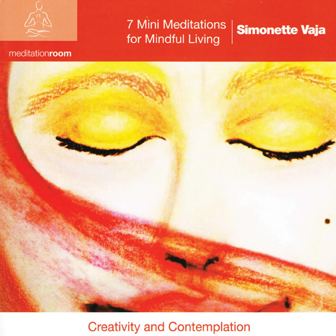 Simonette Vaja 7 MINI MEDITATIONS FOR MINDFUL LIVING CD
