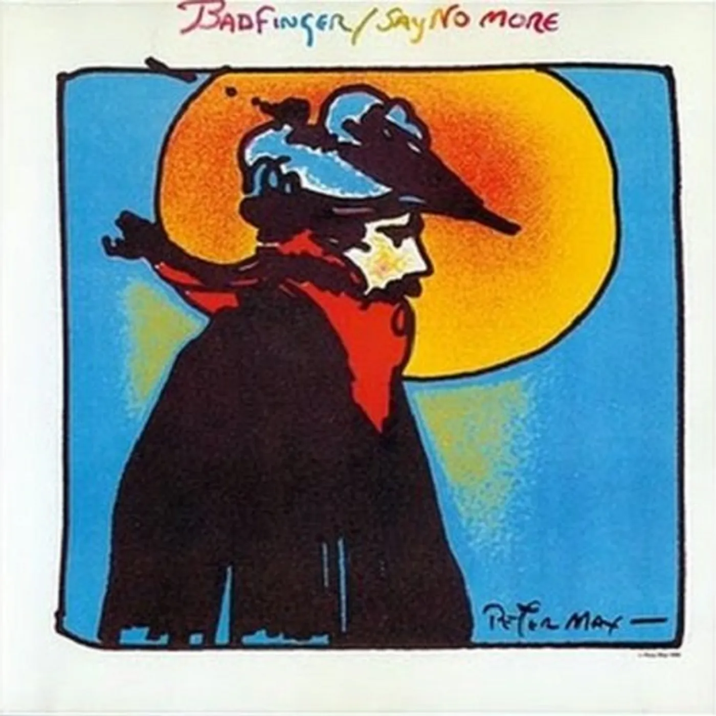 Badfinger SAY NO MORE CD