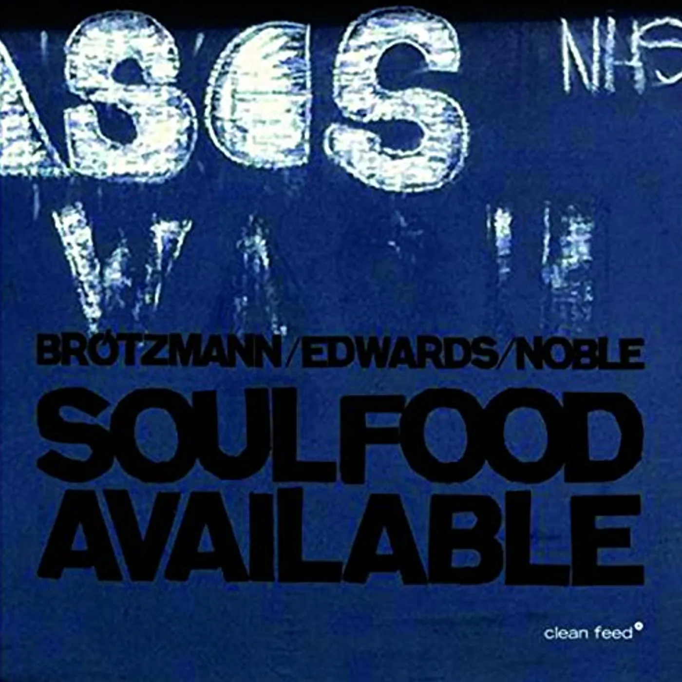 Peter Brotzmann BROTZMANN / EDWARDS / NOBLE SOULFOOD CD