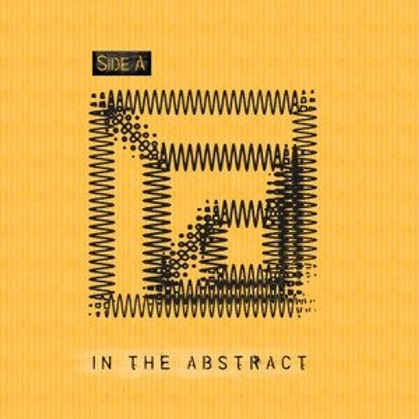 Side A IN THE ABSTRACT WITH KEN VANDERMARK CD