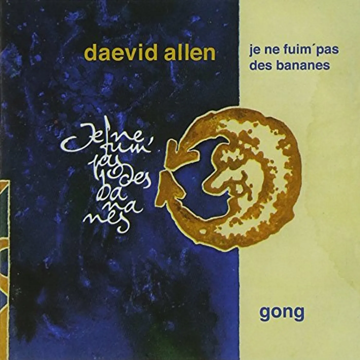 Daevid Allen JE NE FUIM PAS DE BANANES CD