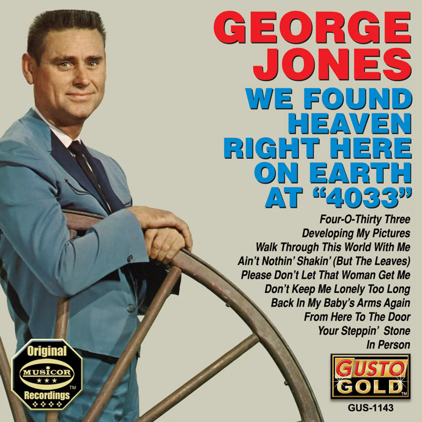 George Jones WE FOUND HEAVEN RIGHT HERE ON EARTH AT 4033 CD