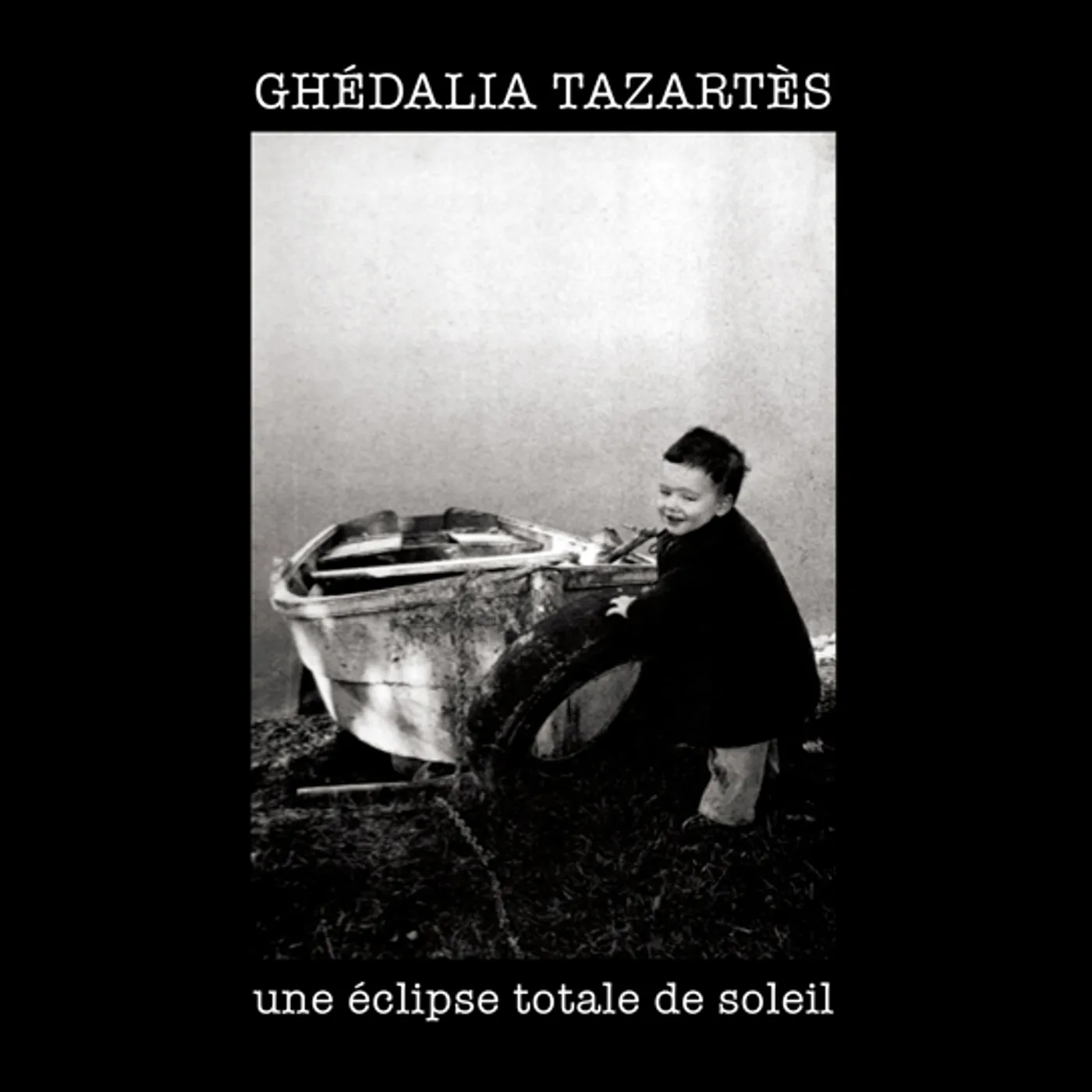 Ghédalia Tazartès UNE ECLIPSE TOTALE DE SOLEIL CD