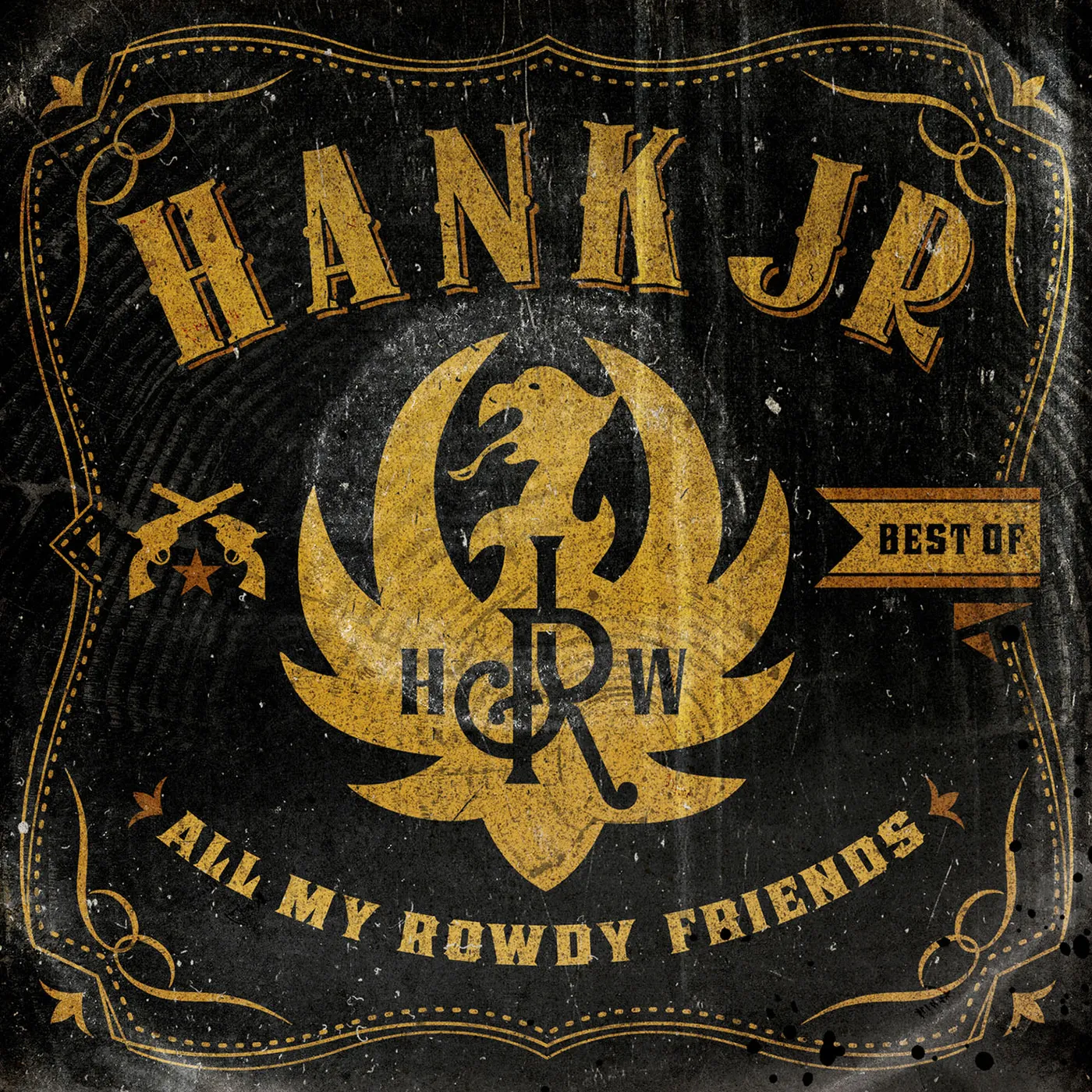 Hank Williams, Jr. BEST OF-ALL MY ROWDY FRIENDS CD
