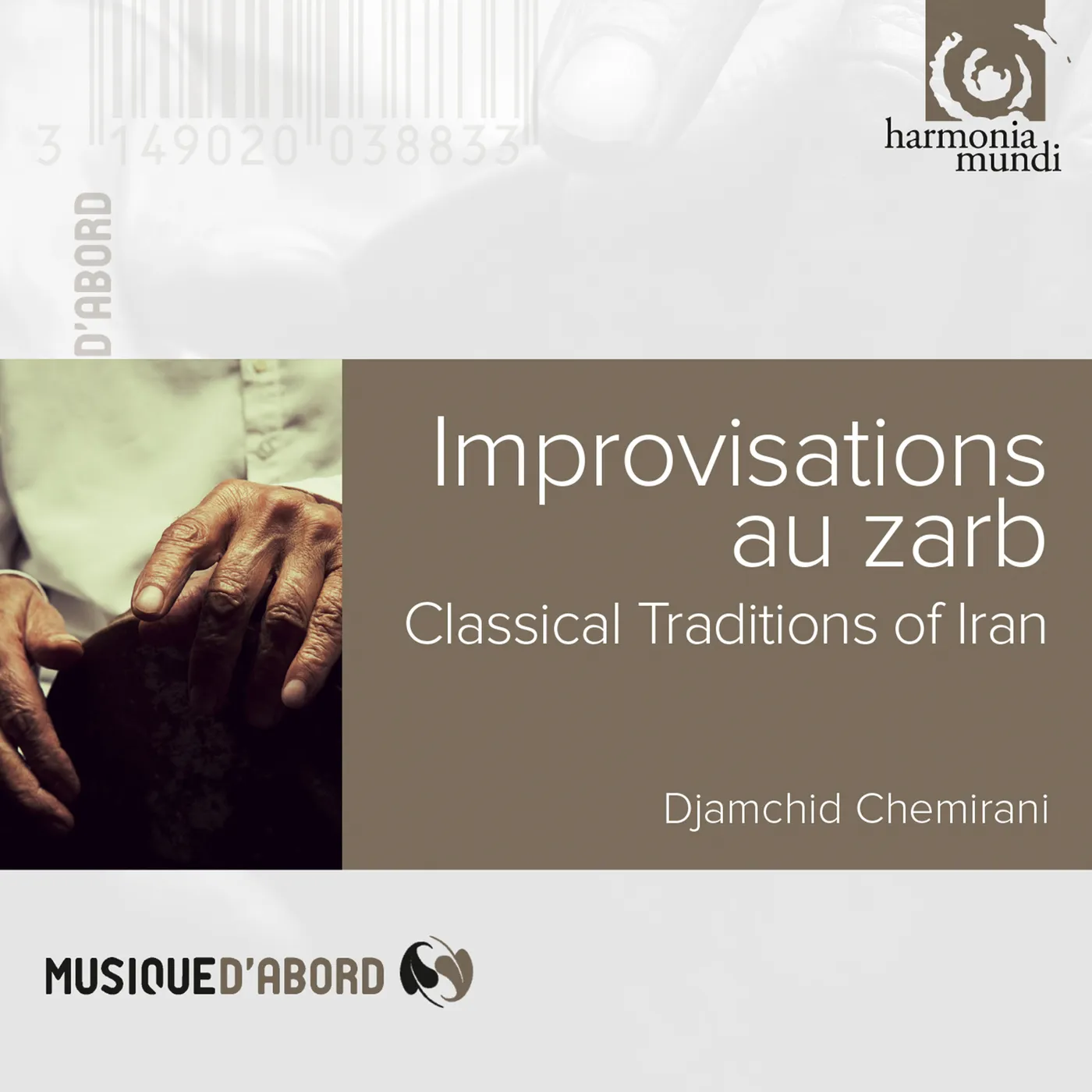Djamchid Chemirani IMPROVISATIONS AU ZARB-CLASSICAL TRADITION OF IRAN CD