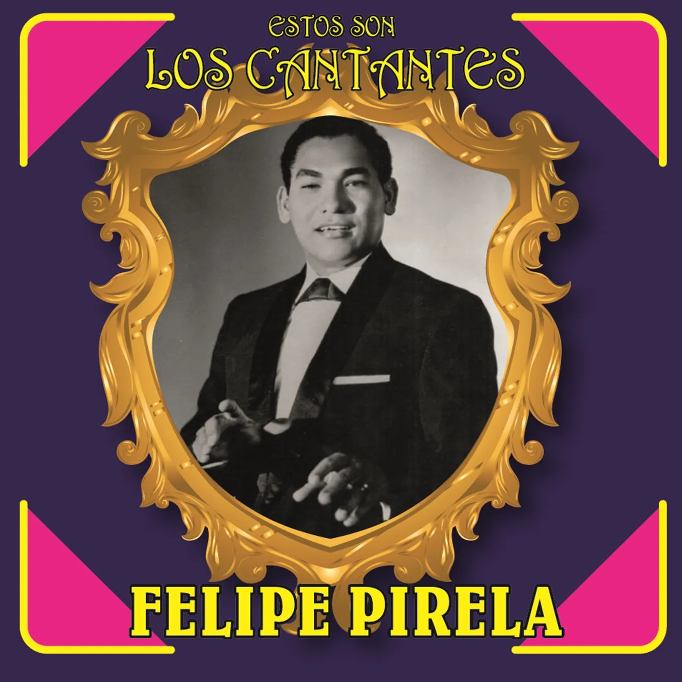 Felipe Pirela ESTOS SON LOS CANTANTES CD