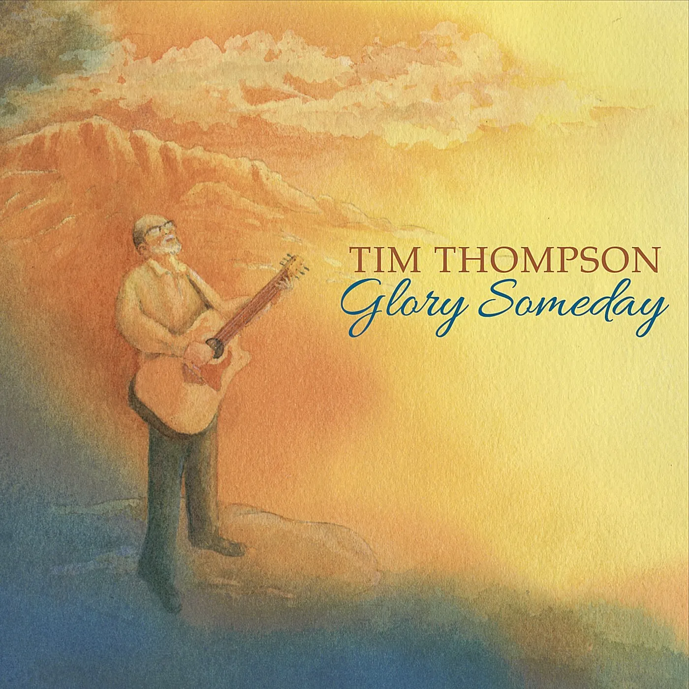 Tim Thompson GLORY SOMEDAY CD