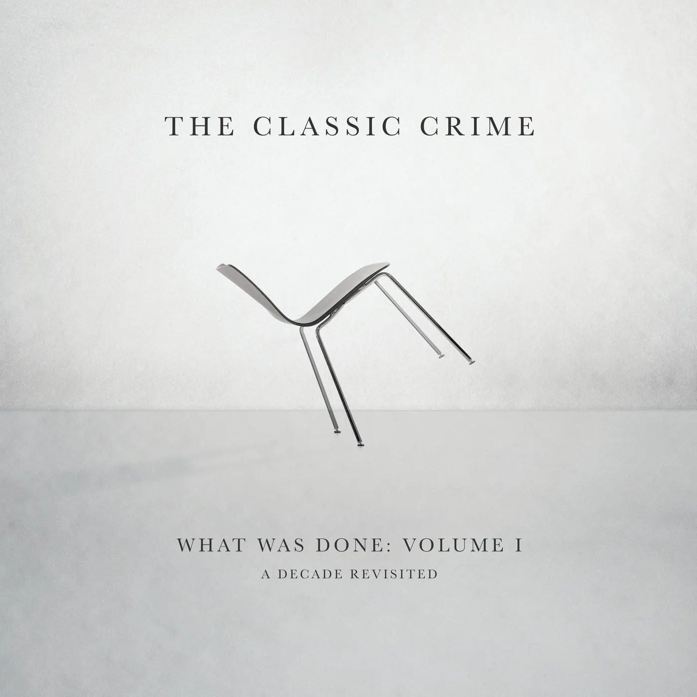 The Classic Crime WHAT WAS DONE VOL. 1: A DECADE REVISITED Vinyl Record