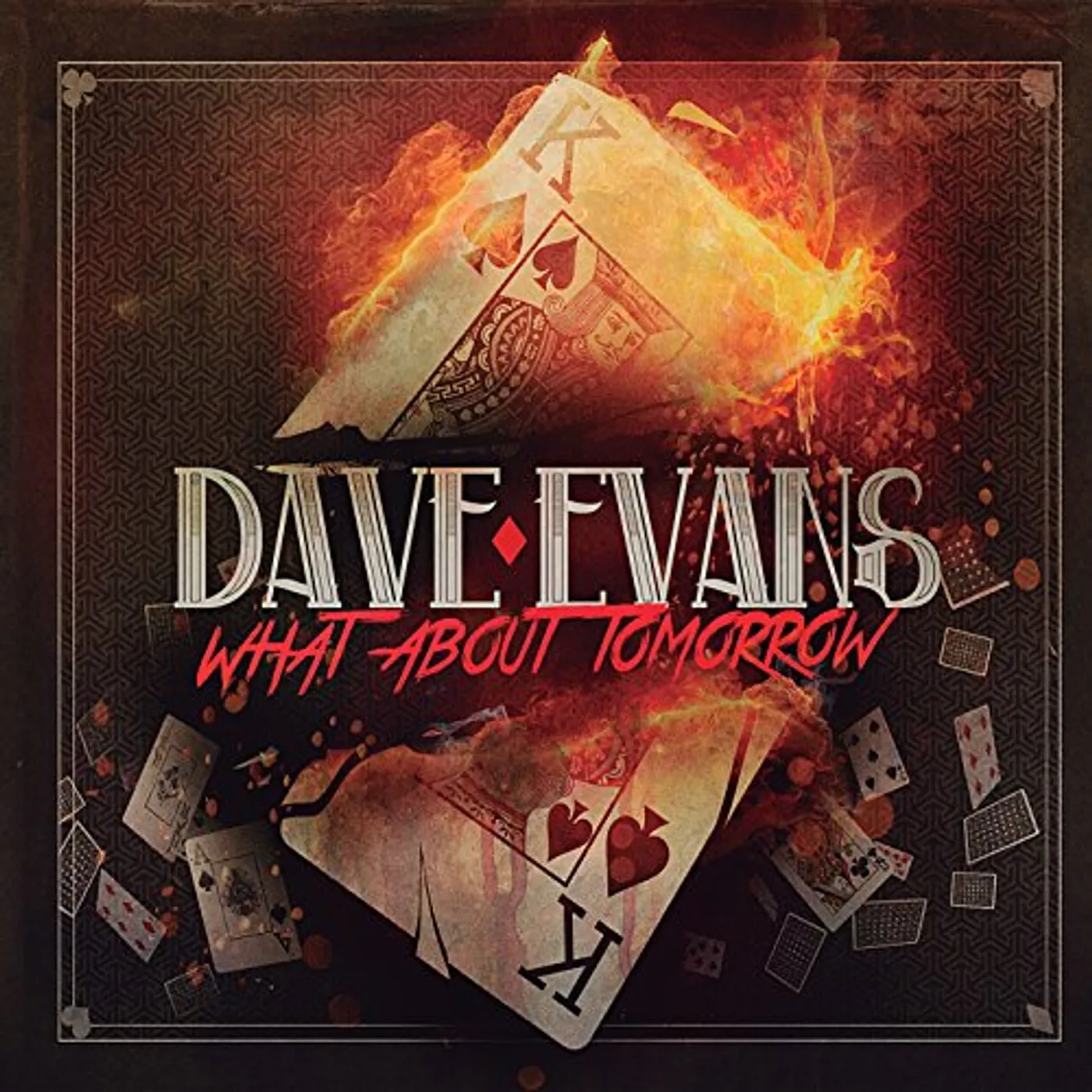 Dave Evans WHAT ABOUT TOMORROW CD