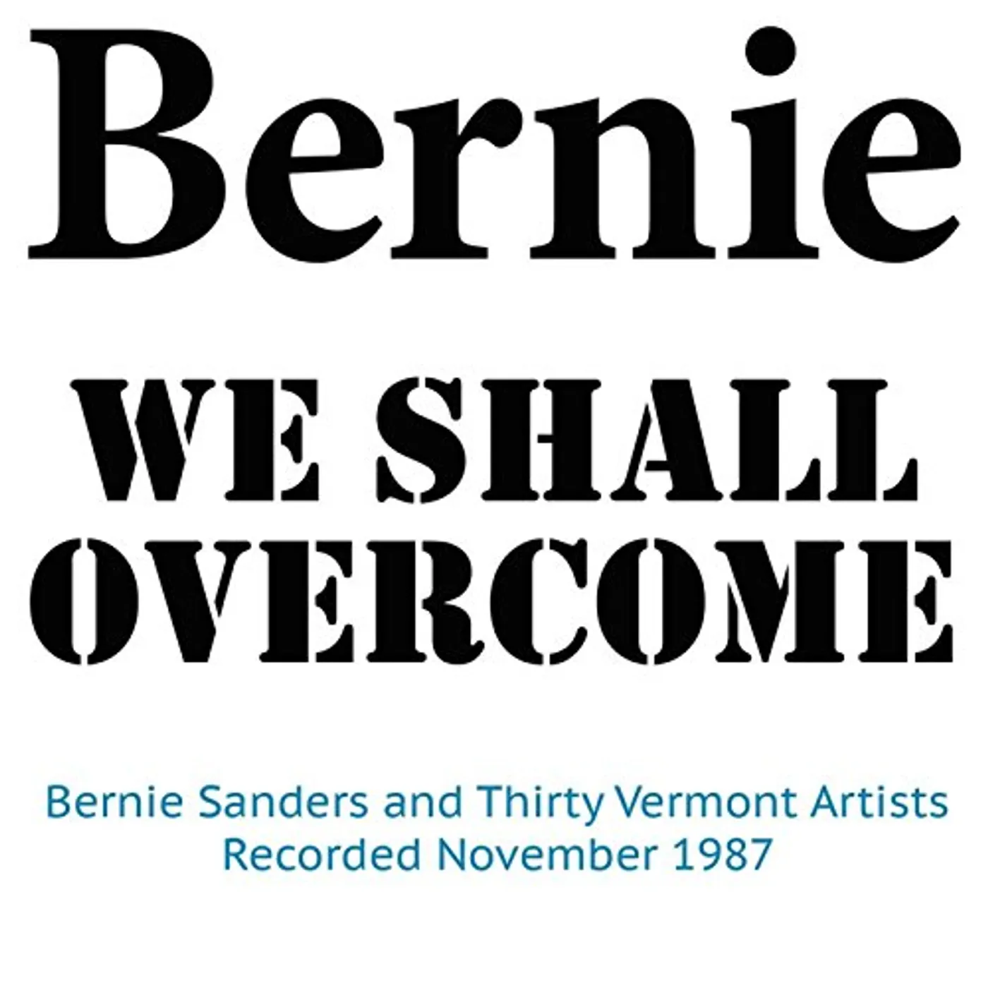 Bernie Sanders WE SHALL OVERCOME CD
