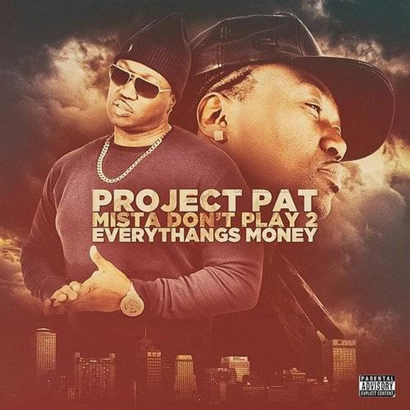 Project Pat MISTA DON'T PLAY 2: EVERYTHANGS MONEY CD