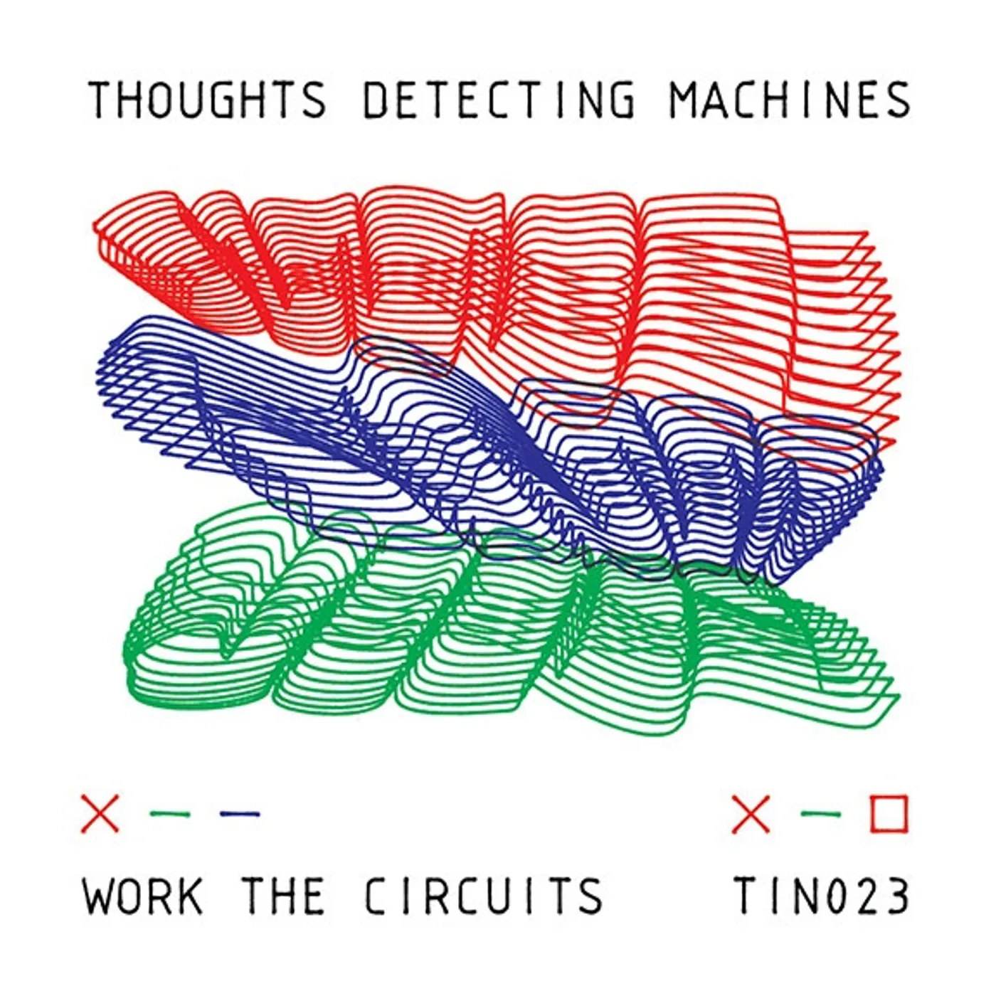 Thoughts Detecting Machines WORK THE CIRCUITS Vinyl Record