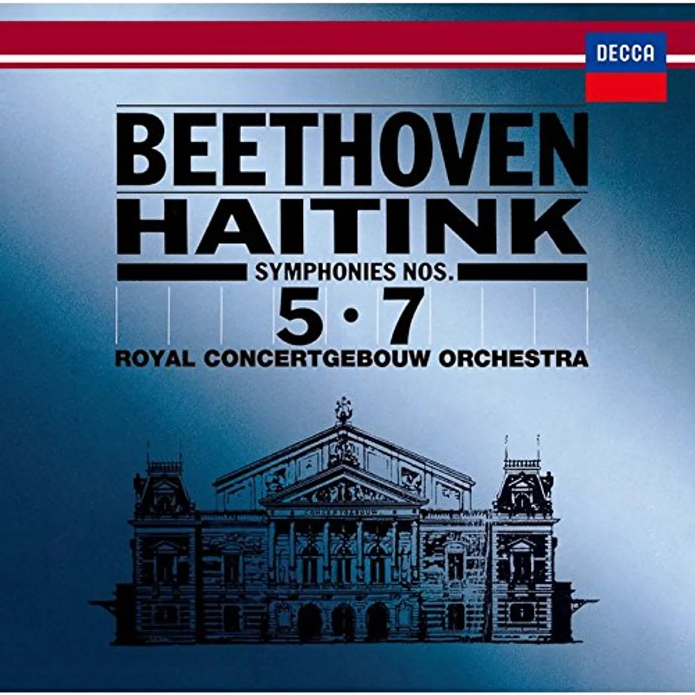 Bernard Haitink BEETHOVEN: SYMPHONIES NO. 5 & NO. 7 CD
