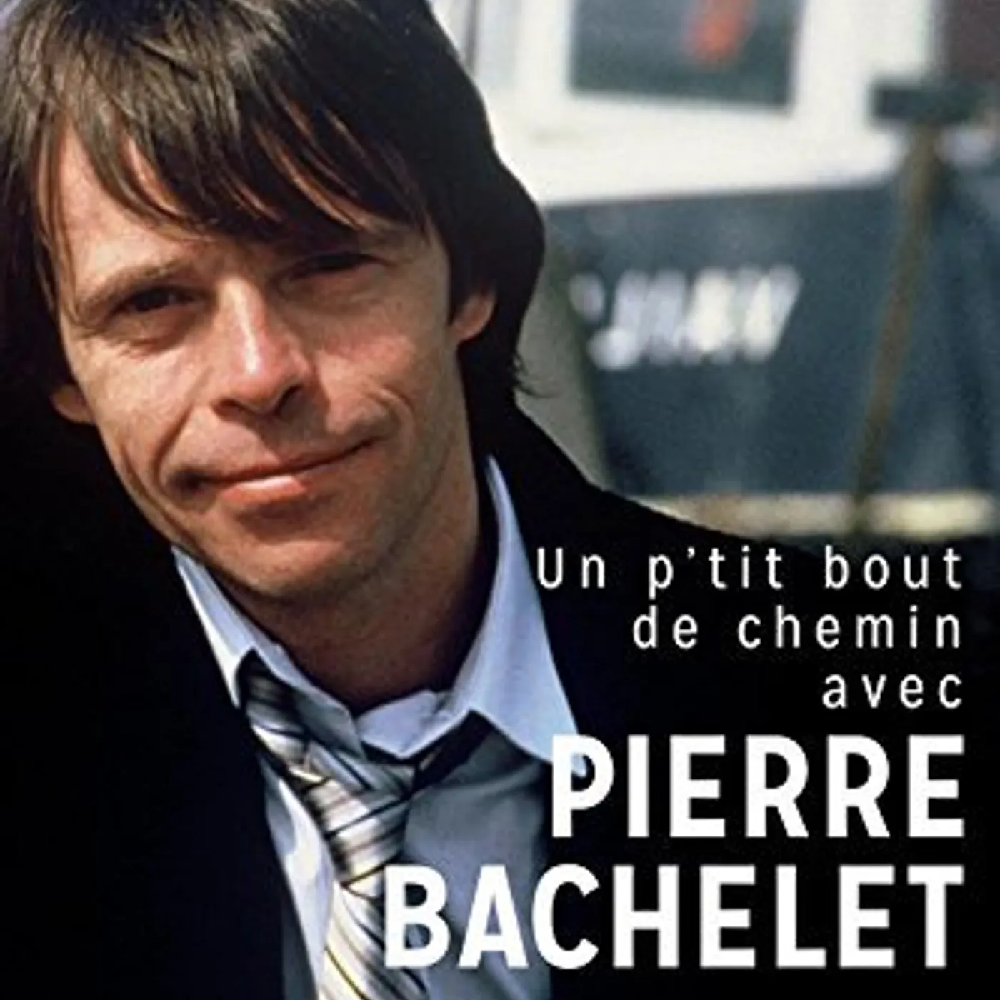 Pierre Bachelet UN P'TIT BOUT DE CHEMIN AVEC PIERRE BACH CD
