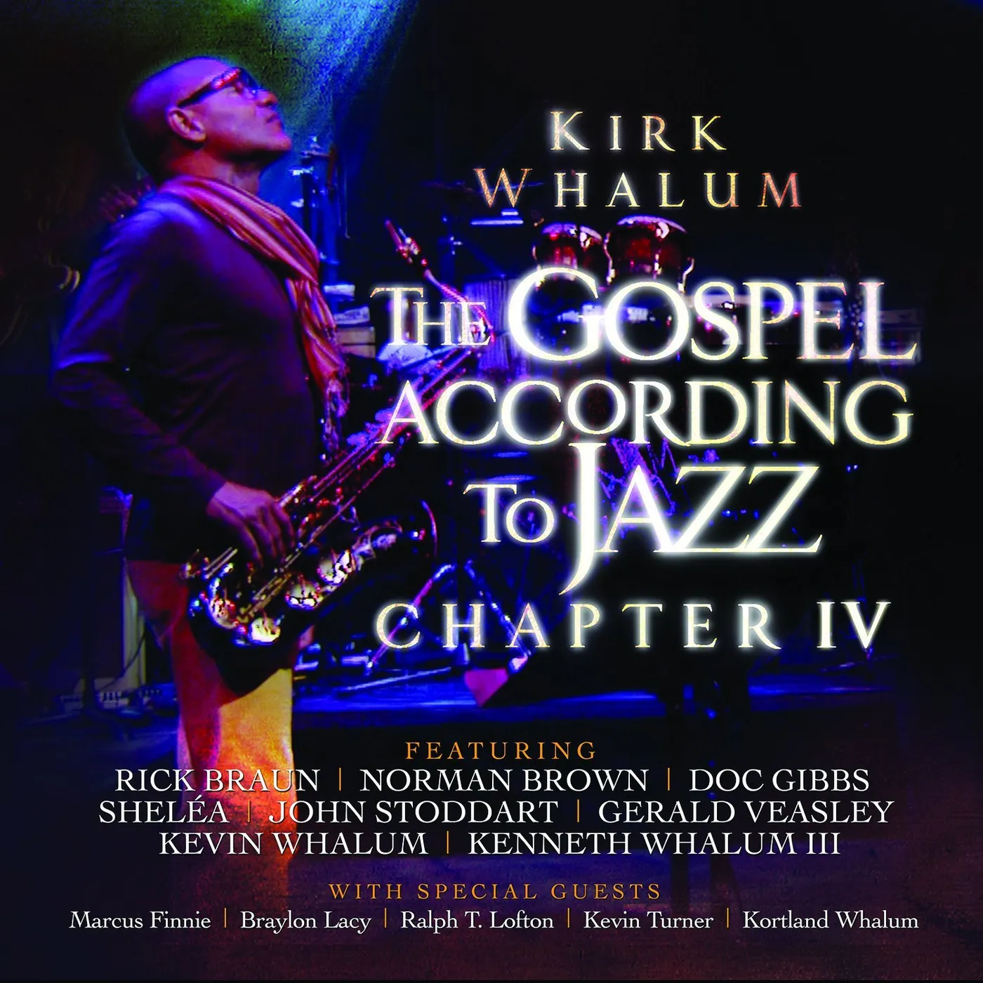 Kirk Whalum GOSPEL ACCORDING TO JAZZ CHAPTER IV CD