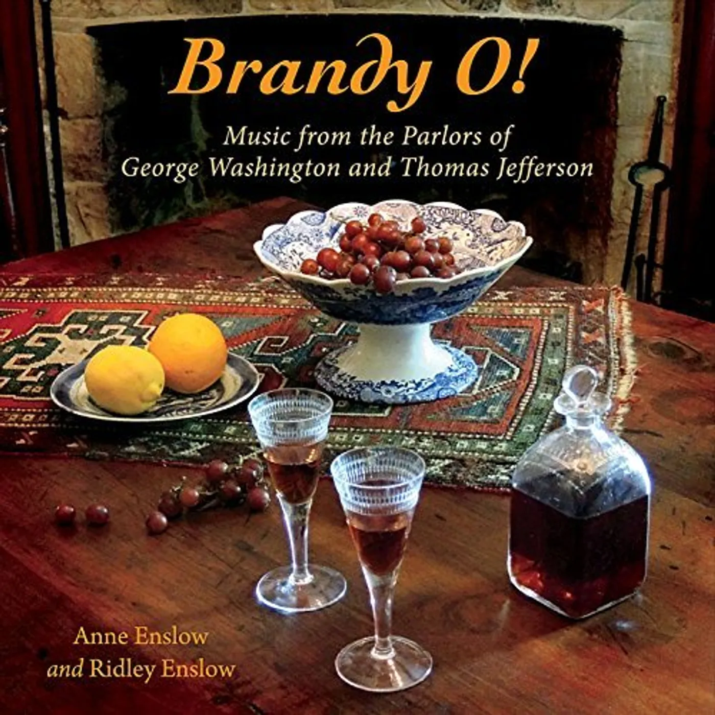 Anne Enslow BRANDY O: GEORGE WASHINGTON & THOMAS JEFFERSON CD