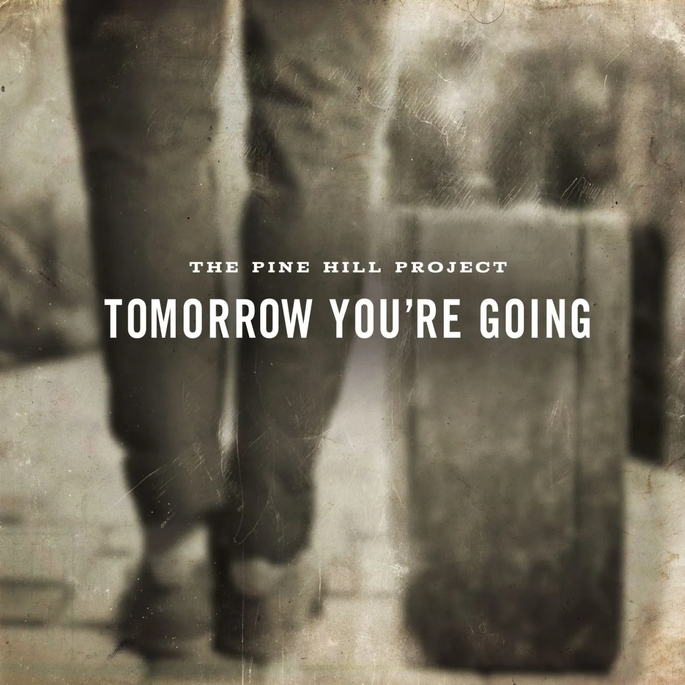Pine Hill Project TOMORROW YOU'RE GOING CD