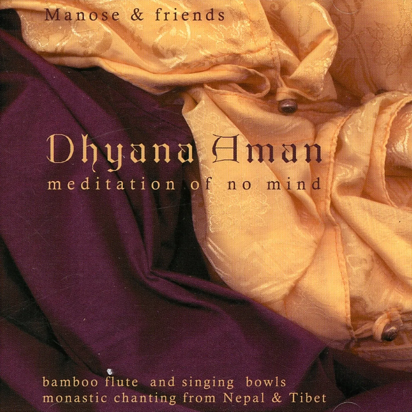 Manose DHYANA AMAN: MEDITATION OF NO MIND CD