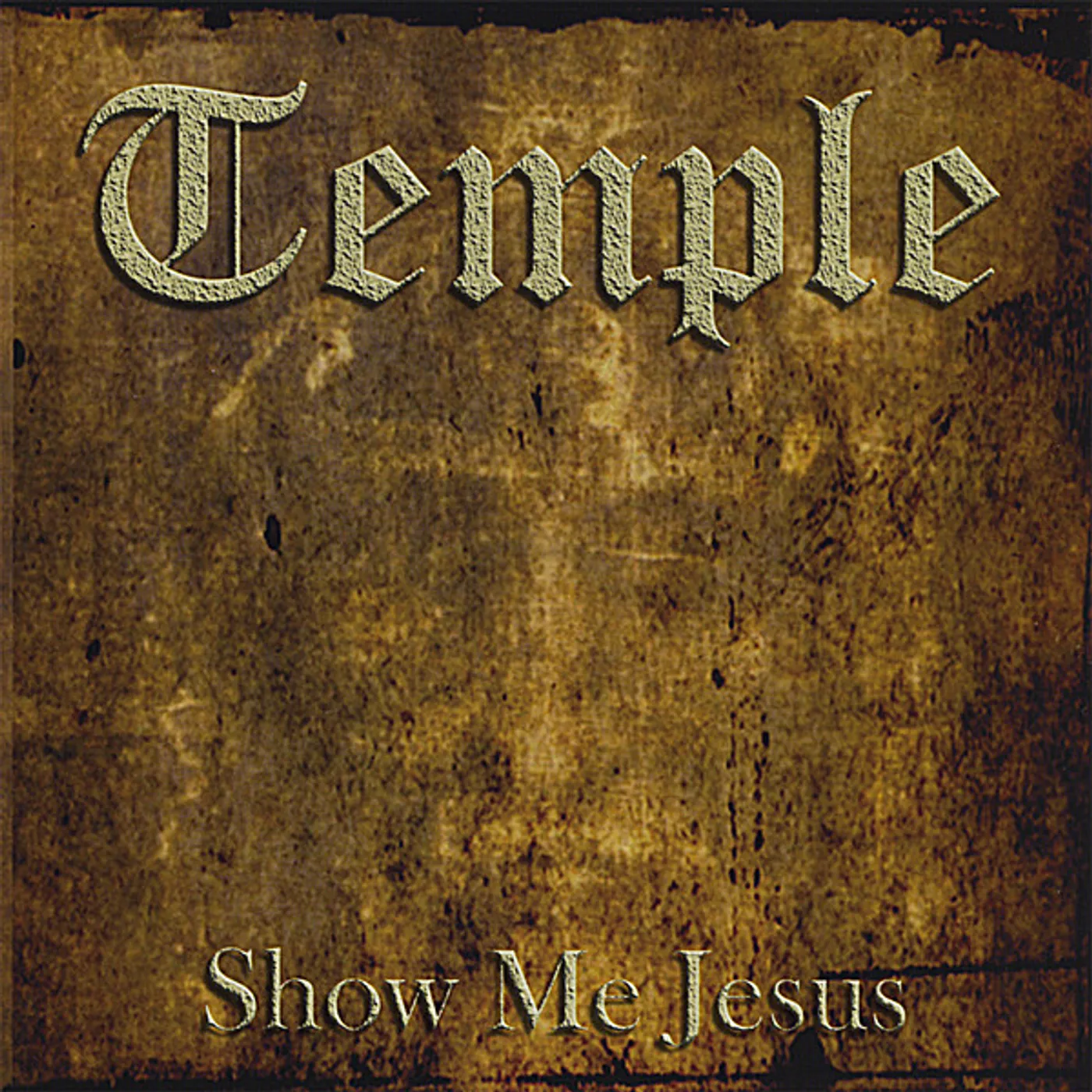 Temple SHOW ME JESUS CD