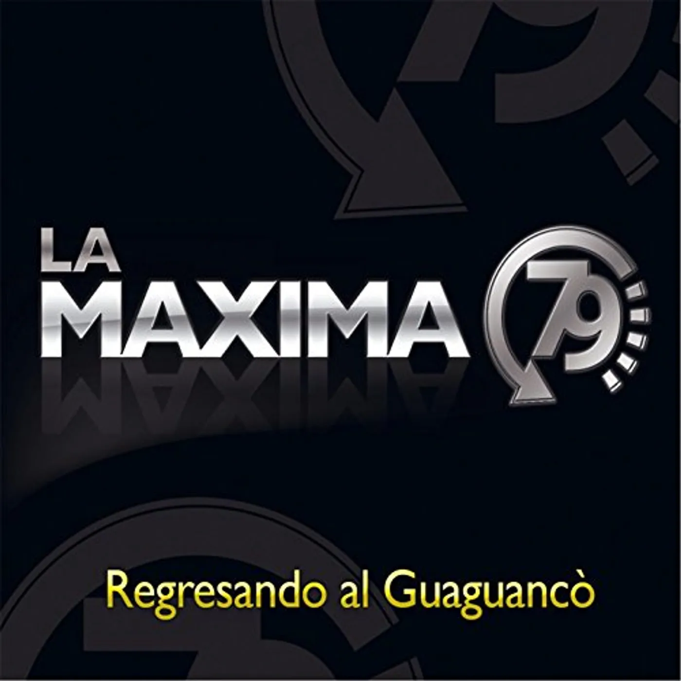 La Maxima 79 REGRESANDO AL GUAGUANCO Vinyl Record