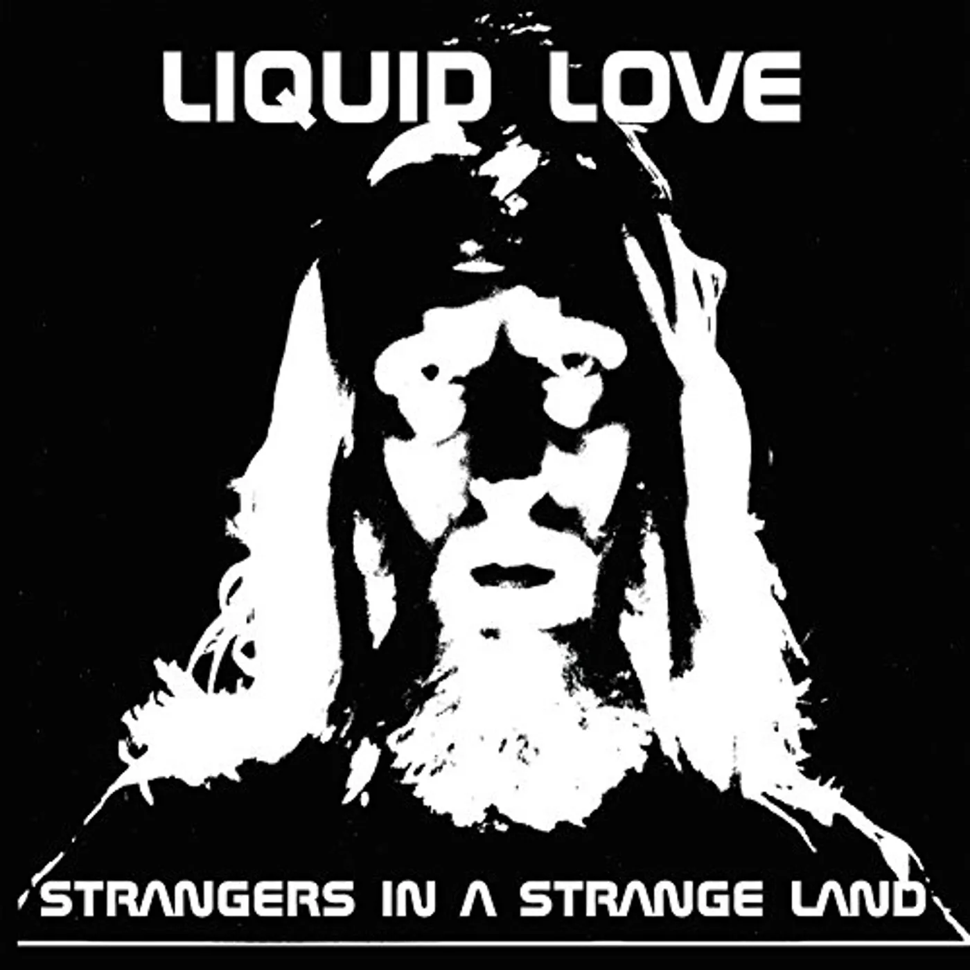 Liquid Love STRANGERS IN A STRANGE LAND CD