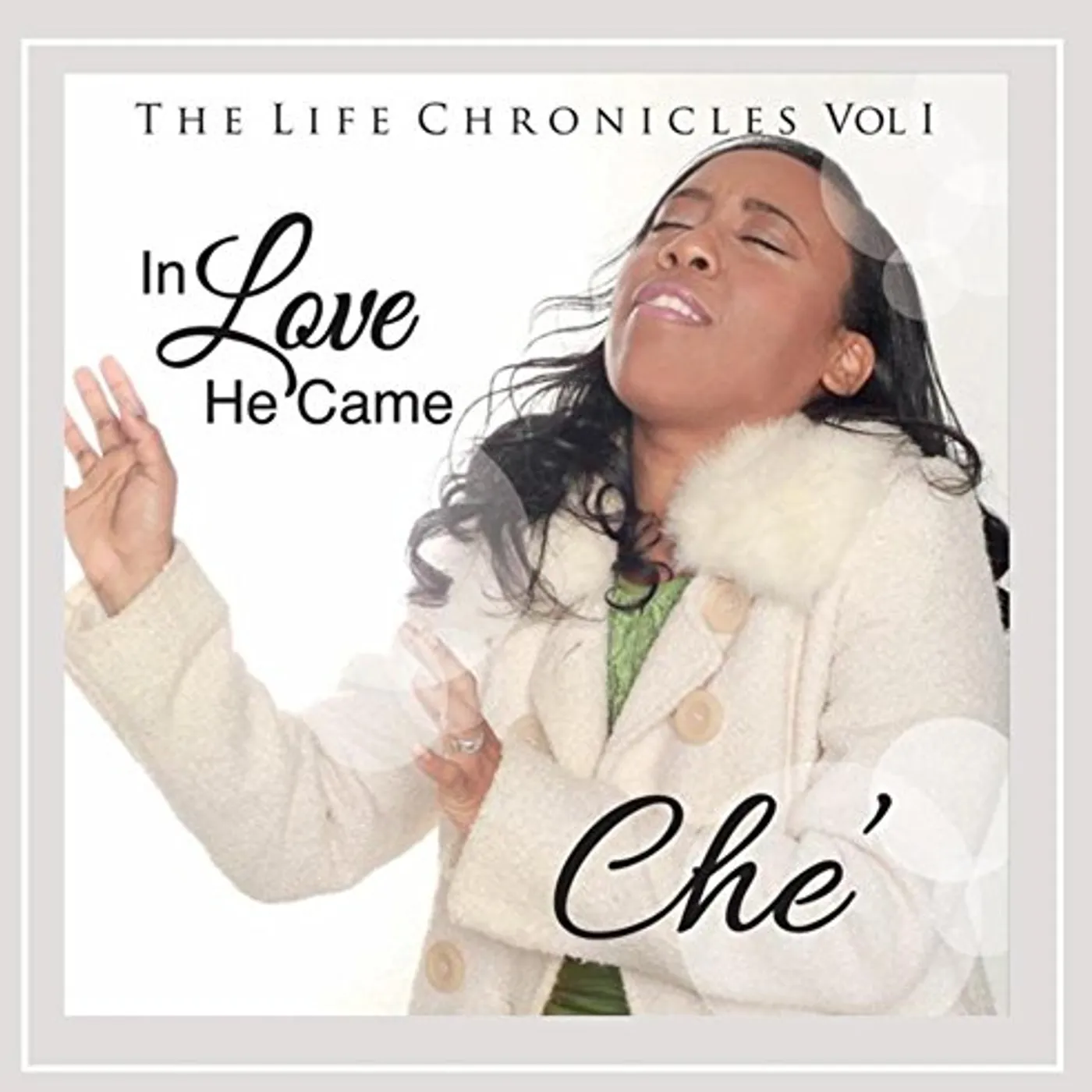 Che LIFE CHRONICLES 1: IN LOVE HE CAME CD