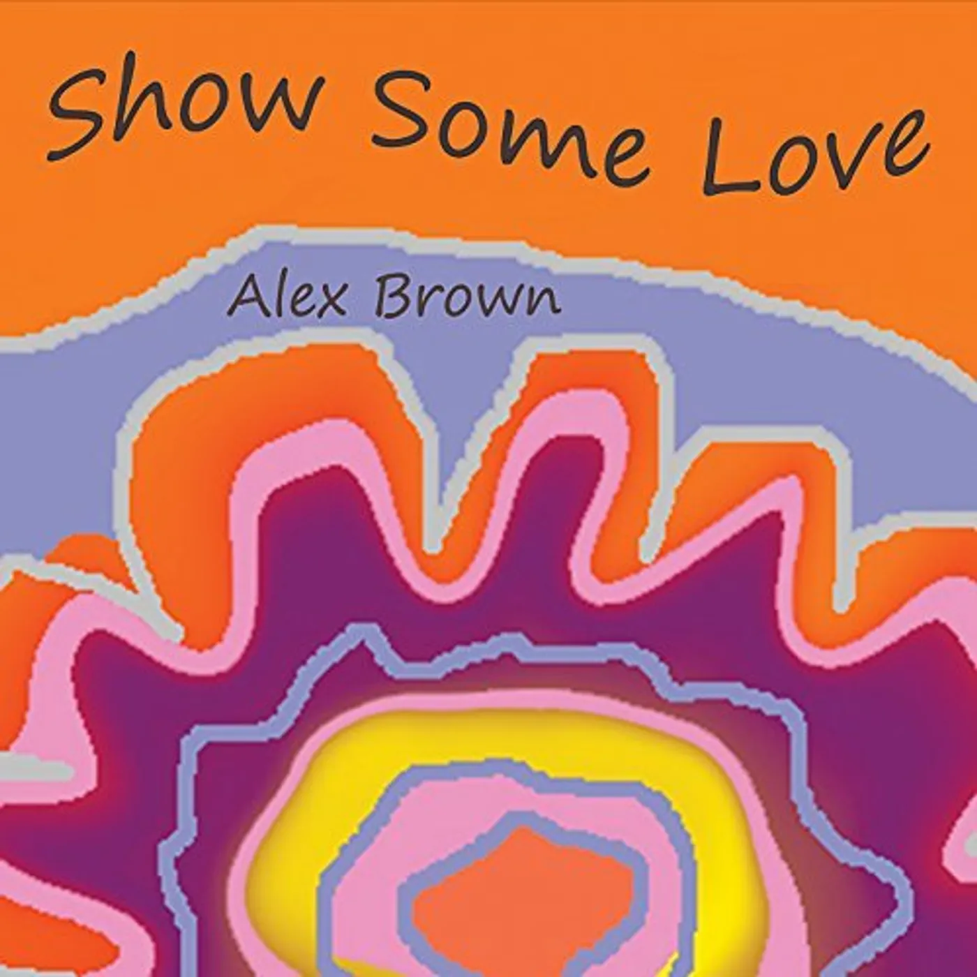 Alex Brown SHOW SOME LOVE CD