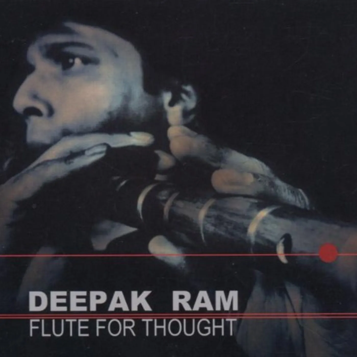 Deepak Ram FLUTE FOR THOUGHT CD