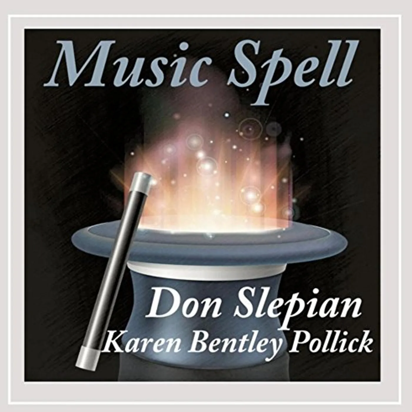 Don Slepian MUSIC SPELL CD