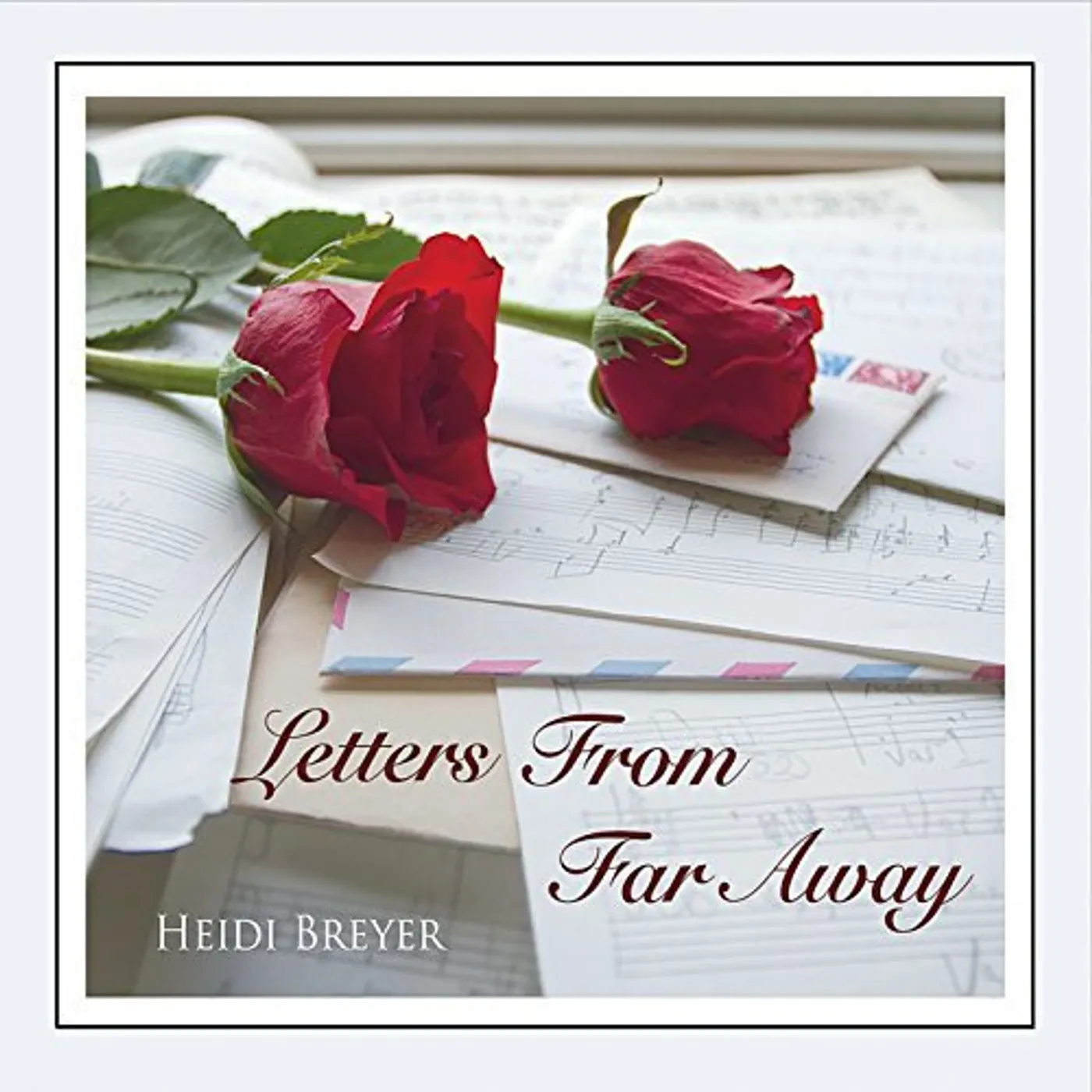 Heidi Breyer LETTERS FROM FAR AWAY CD
