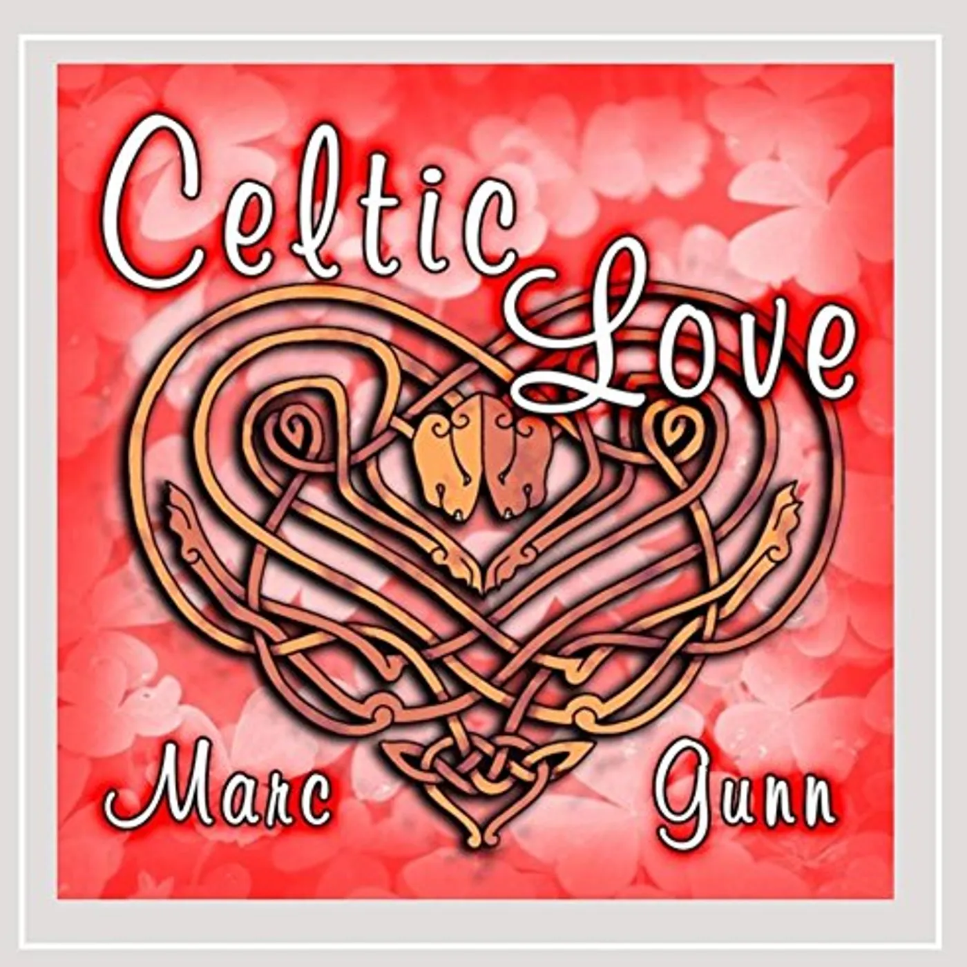Marc Gunn CELTIC LOVE CD