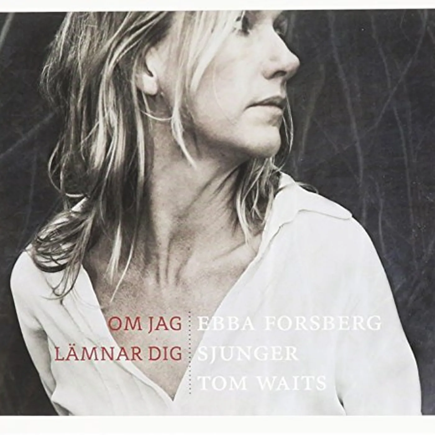 EBBA FORSBERG SJUNGER TOM WAITS CD