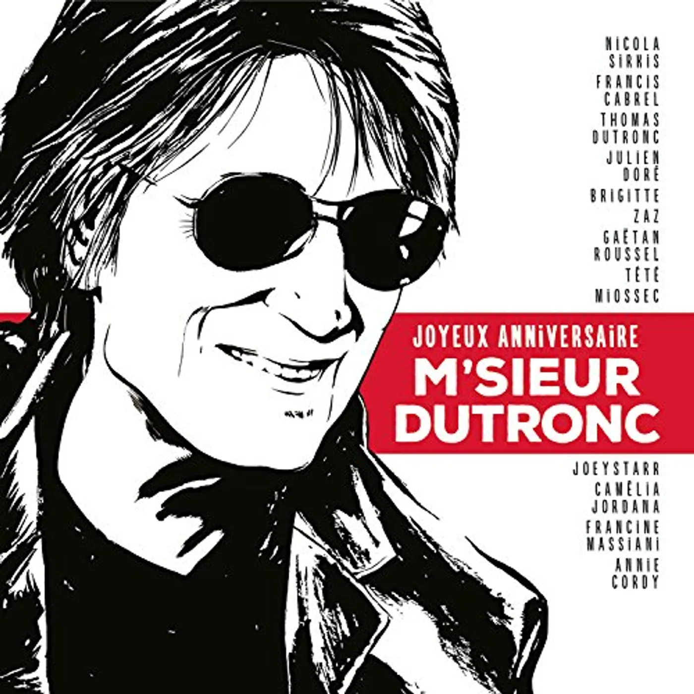 Jacques Dutronc JOYEUX ANNIVERSAIRE M'SIEUR DUTRONC CD