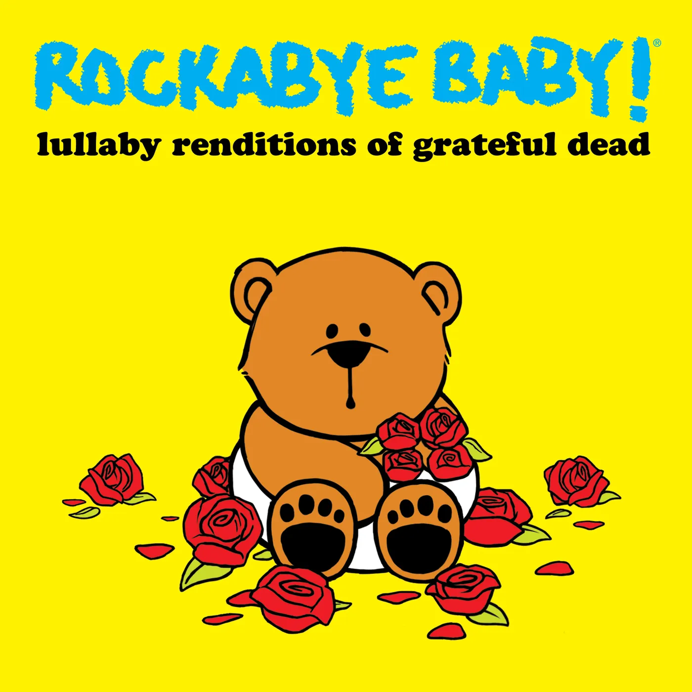 Rockabye Baby! LULLABY RENDITIONS OF GRATEFUL DEAD CD