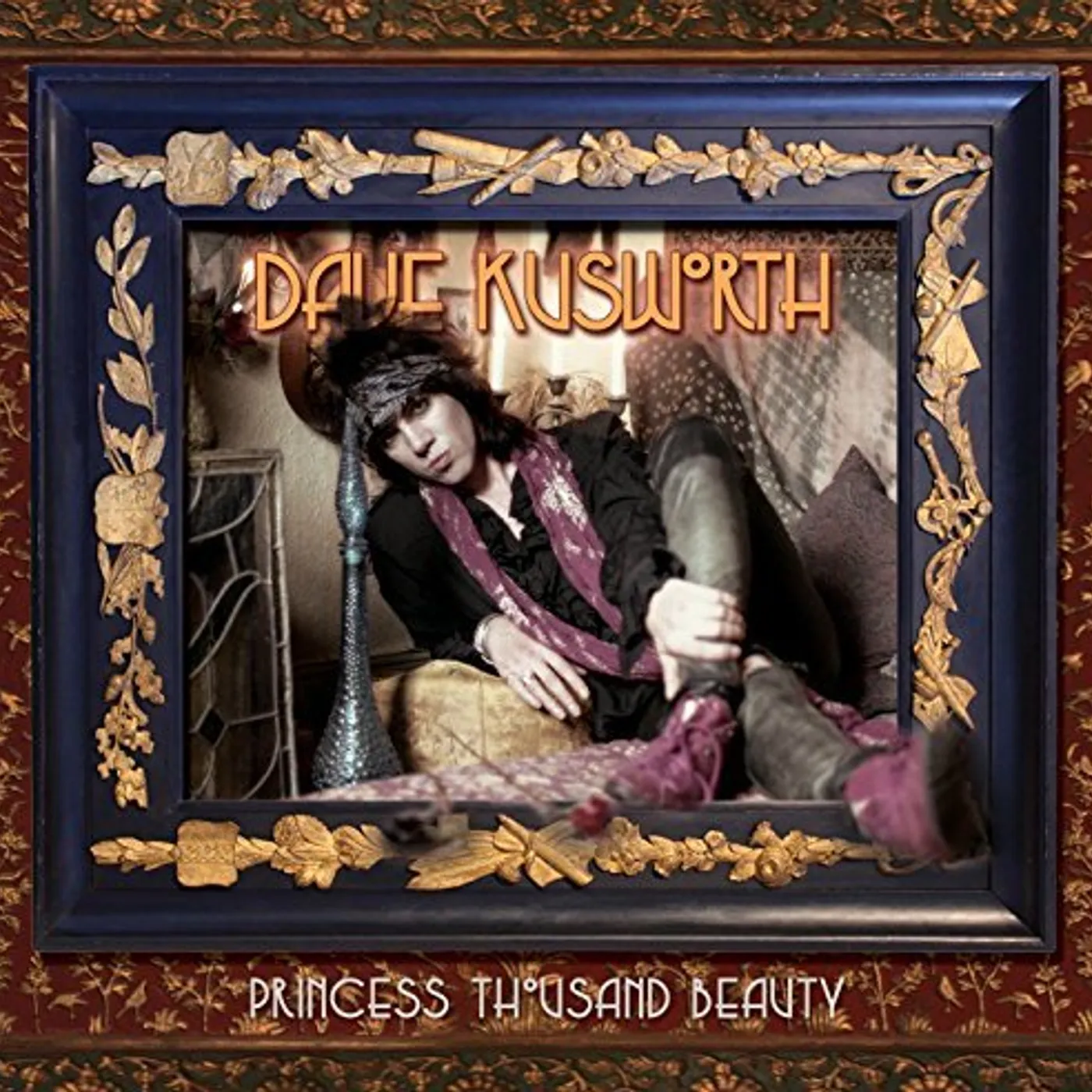 Dave Kusworth PRINCESS THOUSAND BEAUTY CD