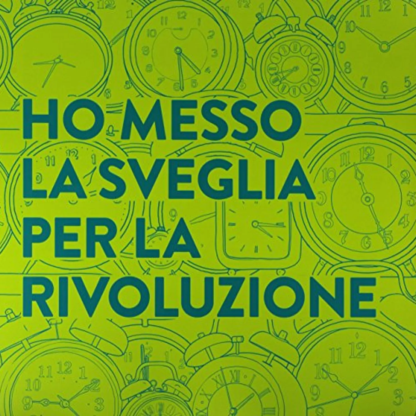 L'orso Ho Messo la Sveglia per la Rivoluzione Vinyl Record