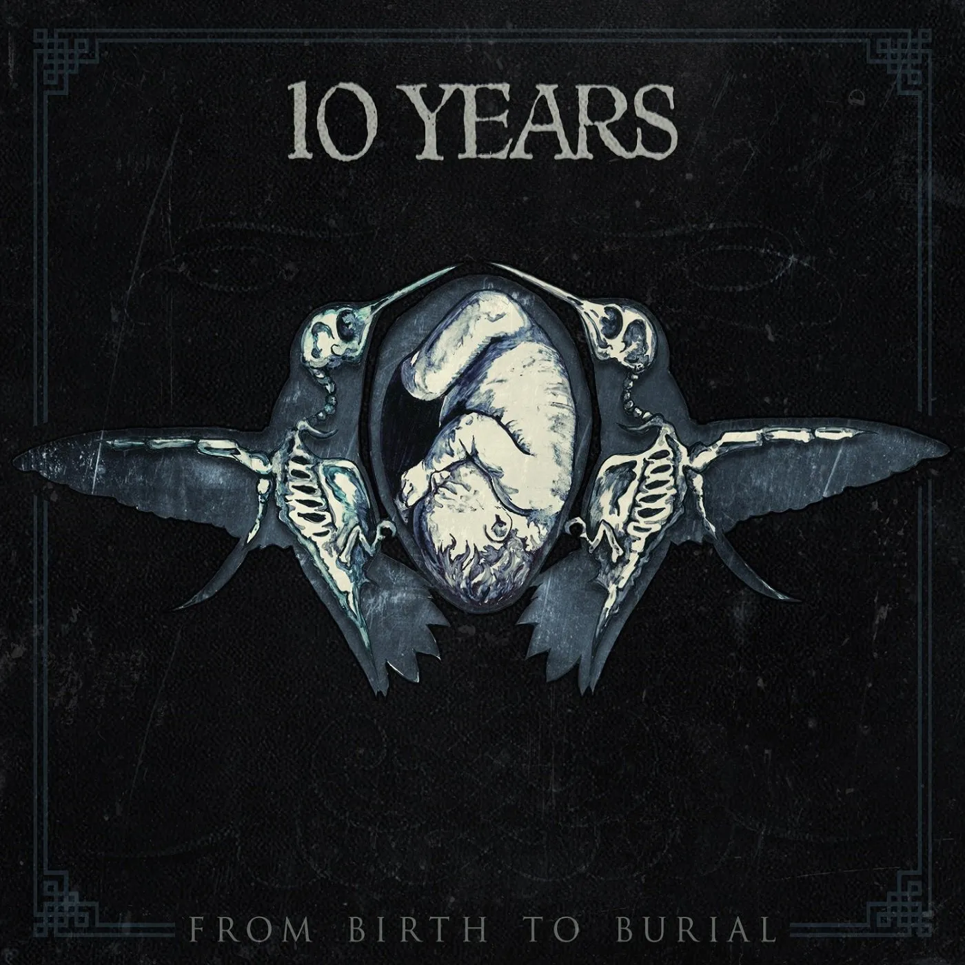 10 Years FROM BIRTH TO BURIAL CD