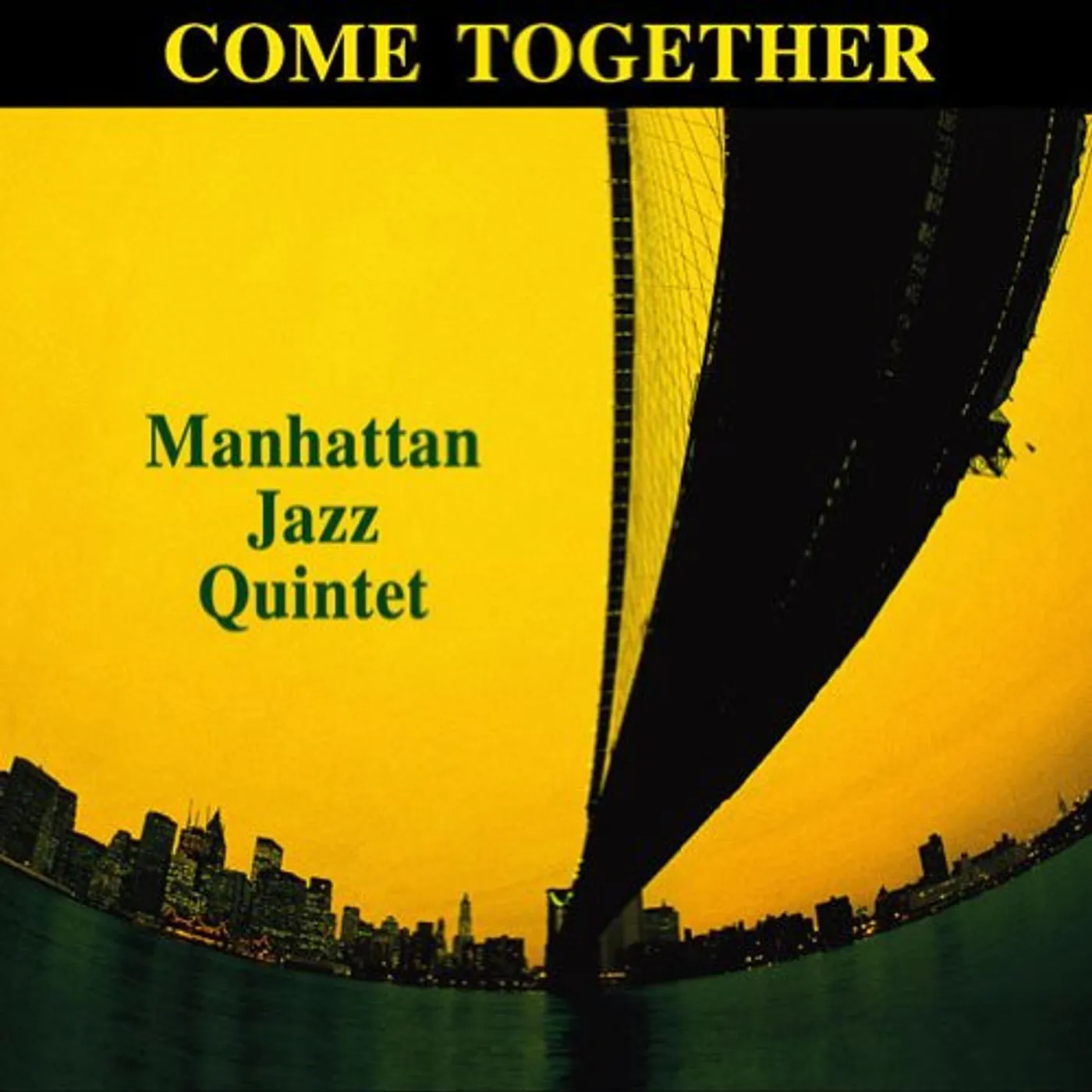 Manhattan Jazz Quintet COME TOGETHER CD