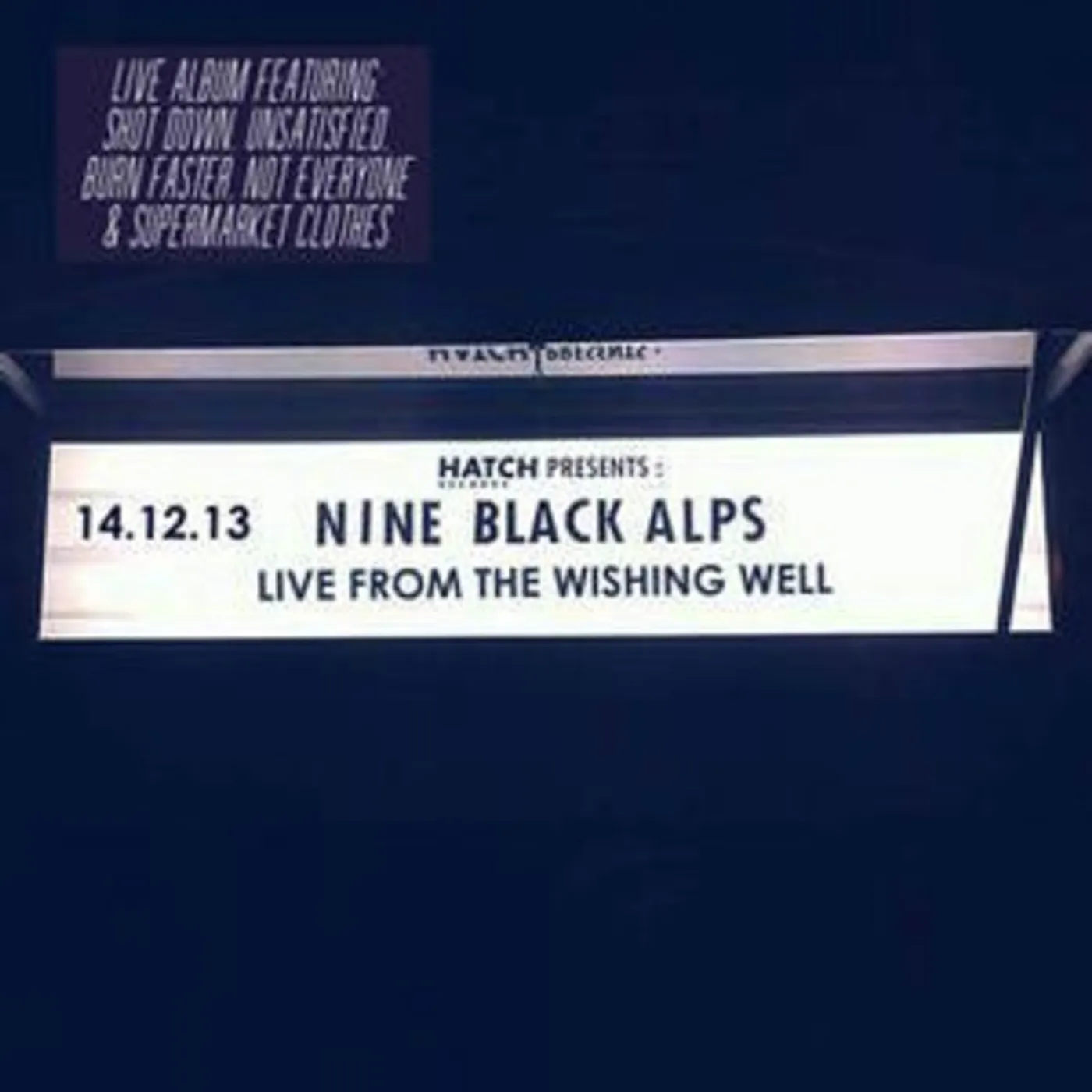 Nine Black Alps LIVE FROM THE WISHING WELL CD