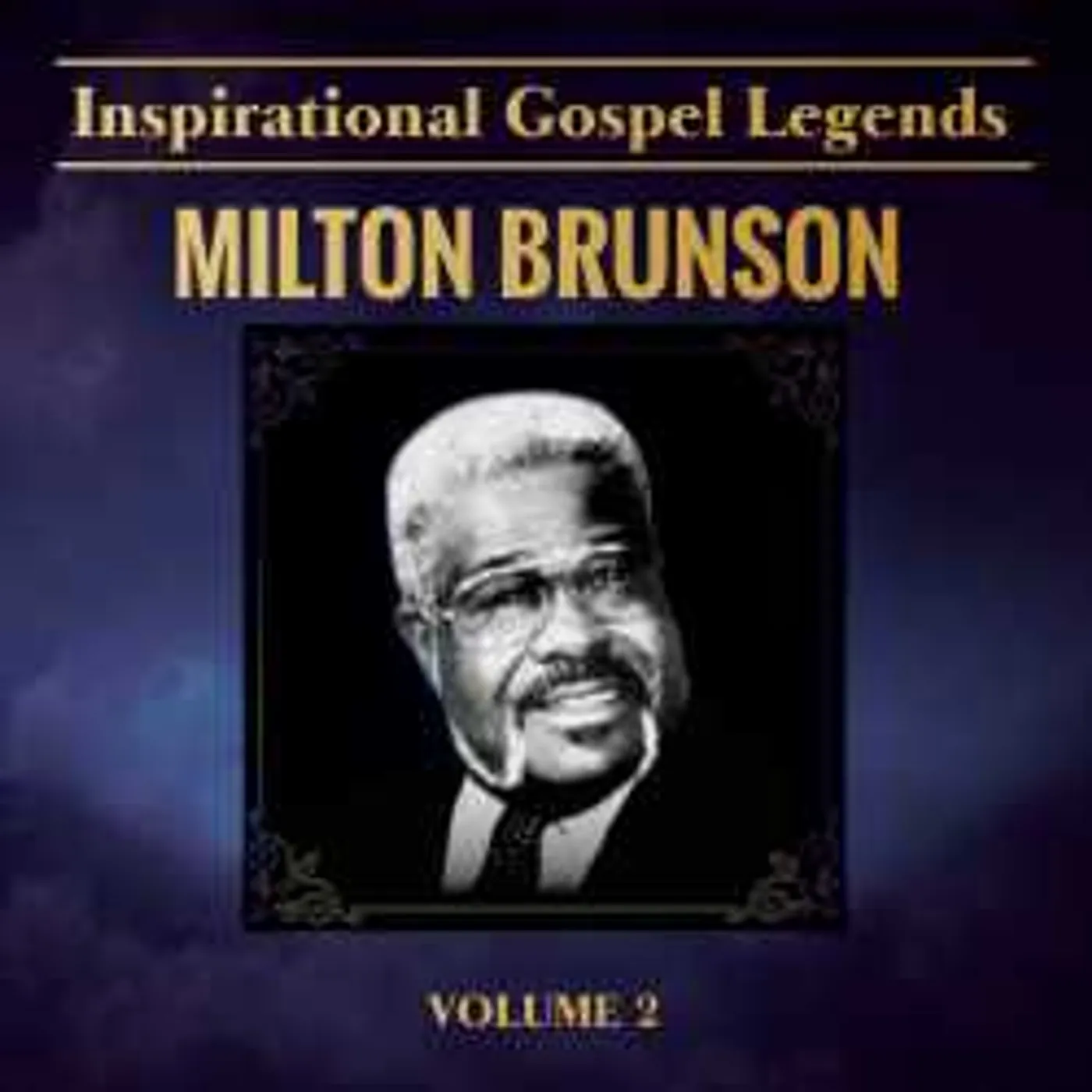 Milton Brunson INSPIRATIONAL GOSPEL LEGENDS 2 CD