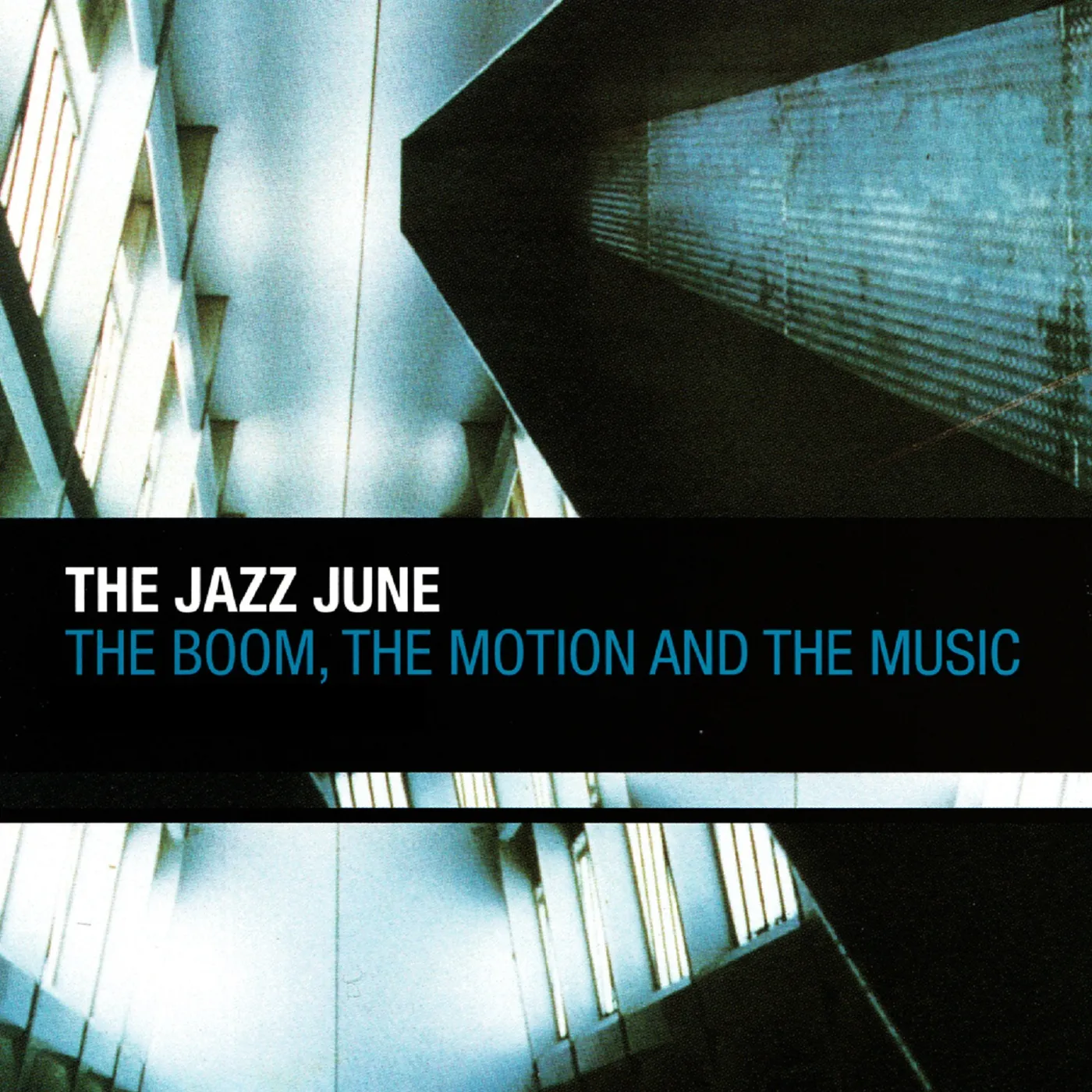 The Jazz June BOOM THE MOTION & THE MUSIC CD