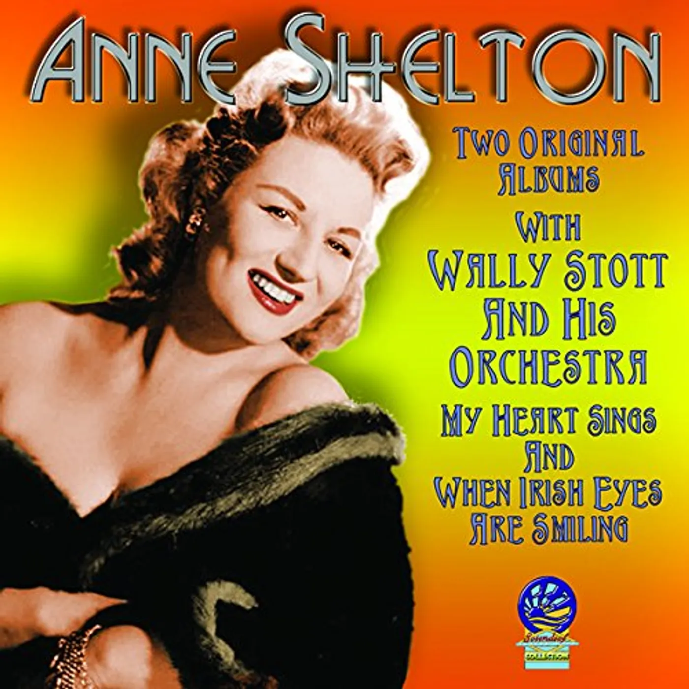 Anne Shelton MY HEART SINGS: WHEN IRISH EYES ARE SMILING CD