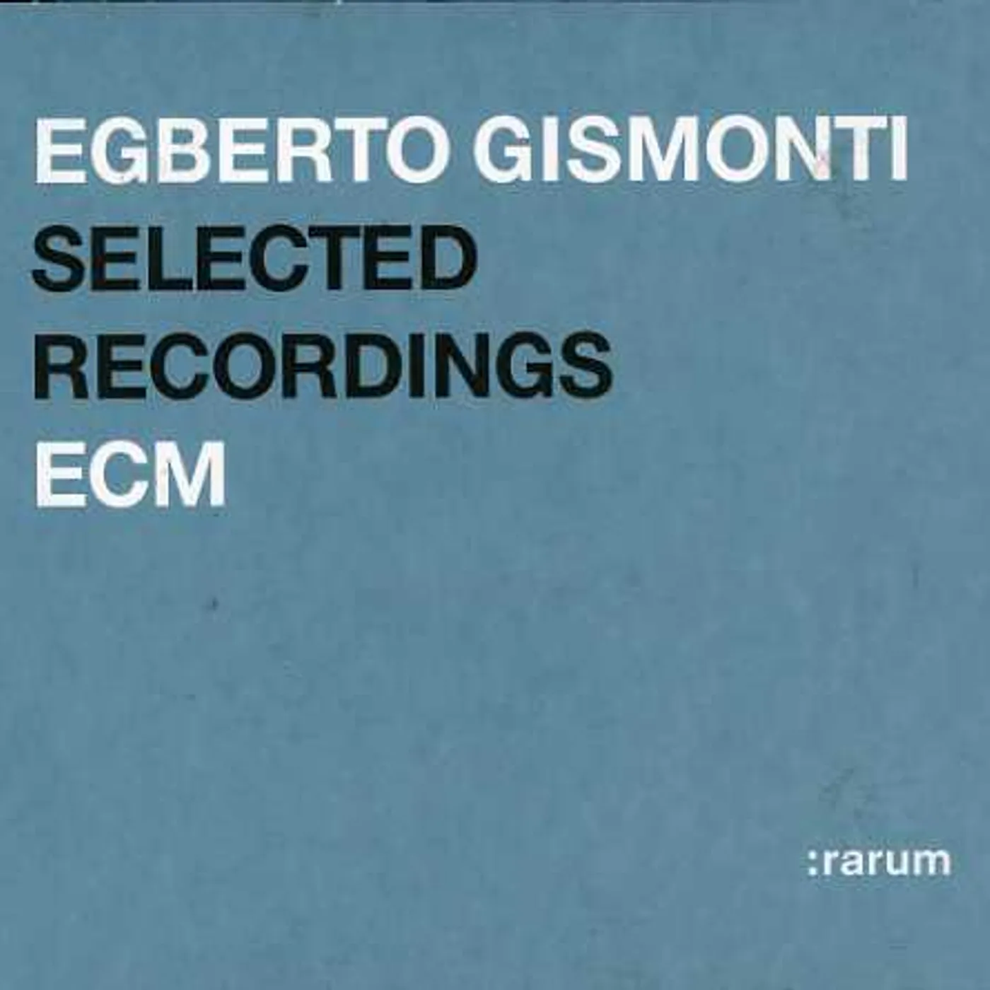 Egberto Gismonti RARUM XI CD