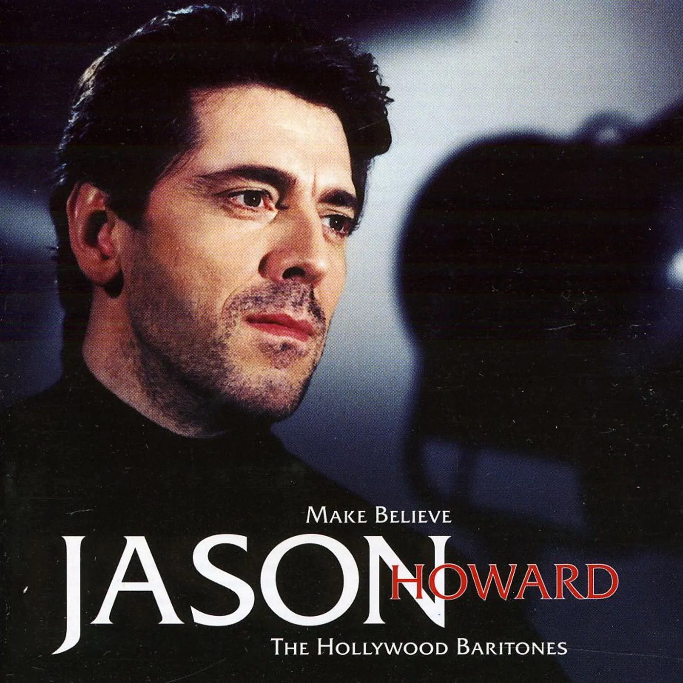 John Howard JASON HOWARD-MAKE BELIEVE CD