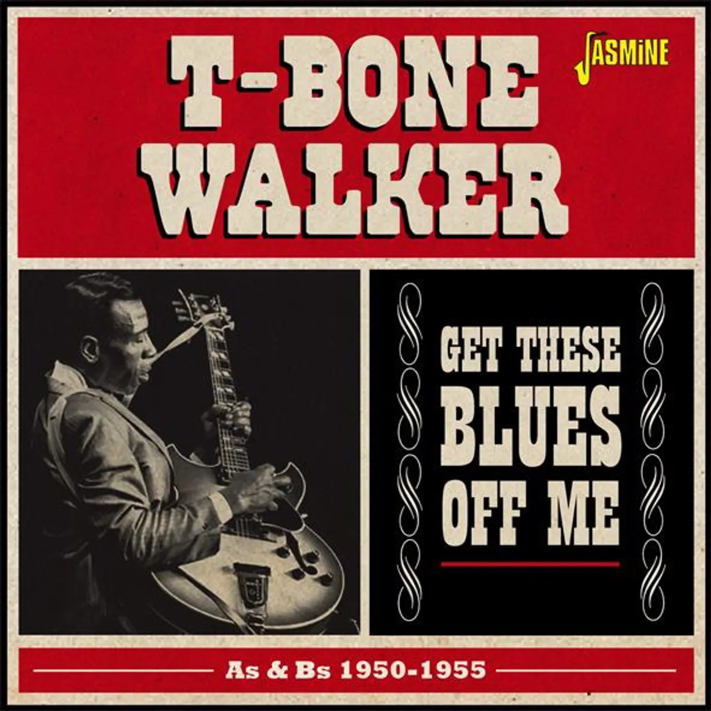 T-Bone Walker GET THESE BLUES OFF ME-AS & BS 1950-55 CD