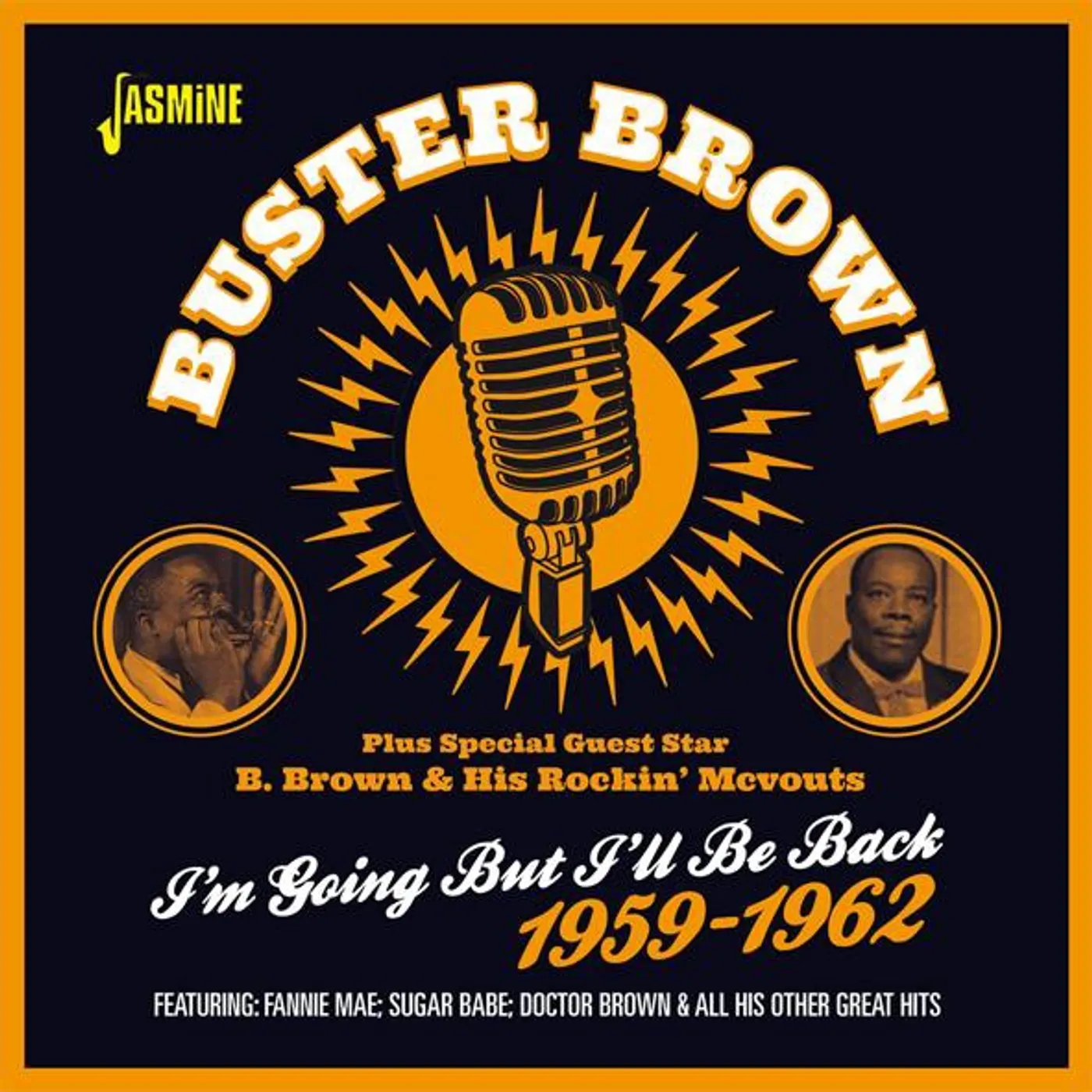 Buster Brown I'M GOING BUT I'LL BE BACK 1959-62 CD