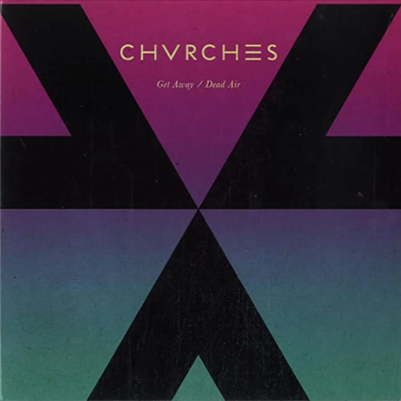 CHVRCHES GET AWAY / DEAD AIR Vinyl Record - UK Release