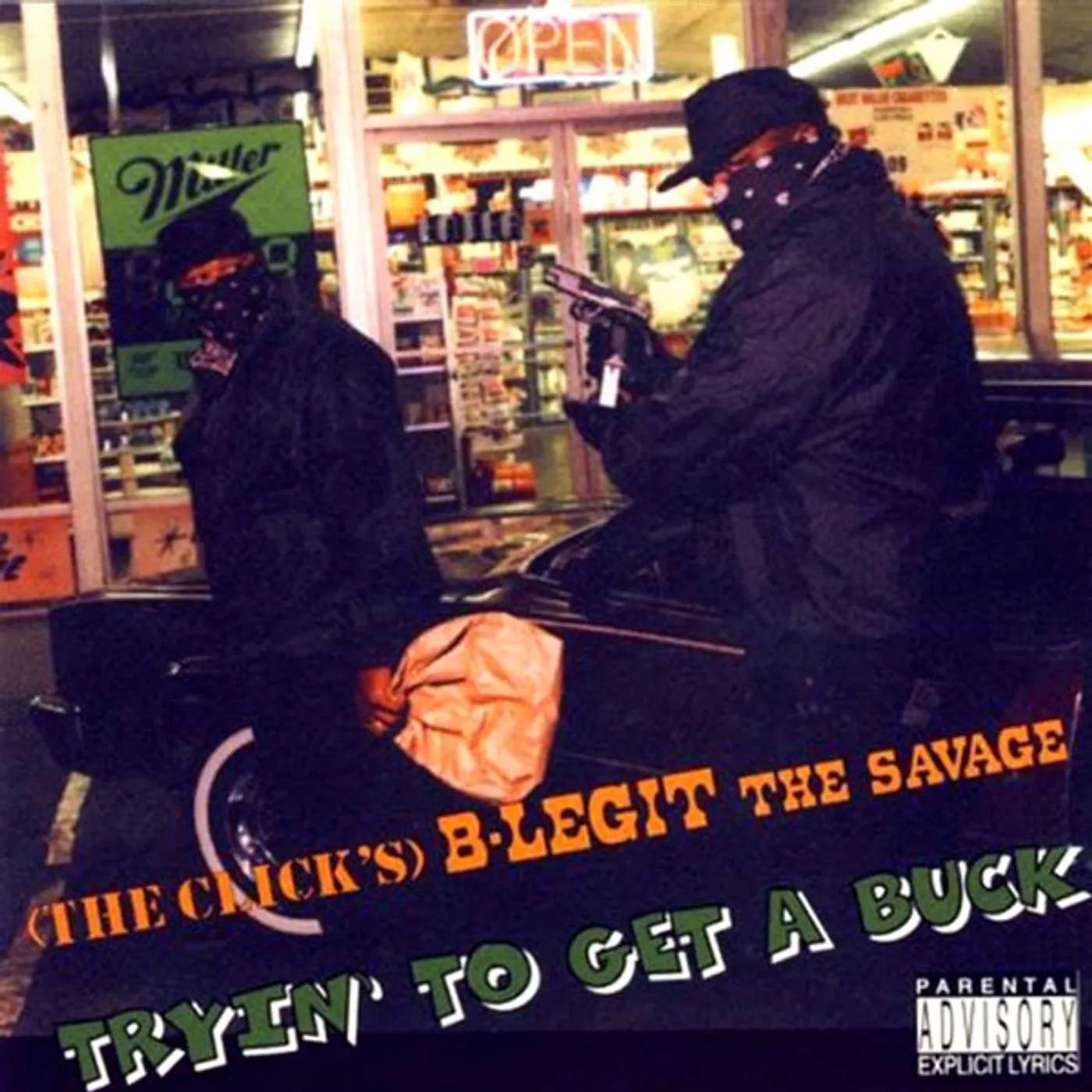 B-Legit TRYIN TO GET A BUCK CD