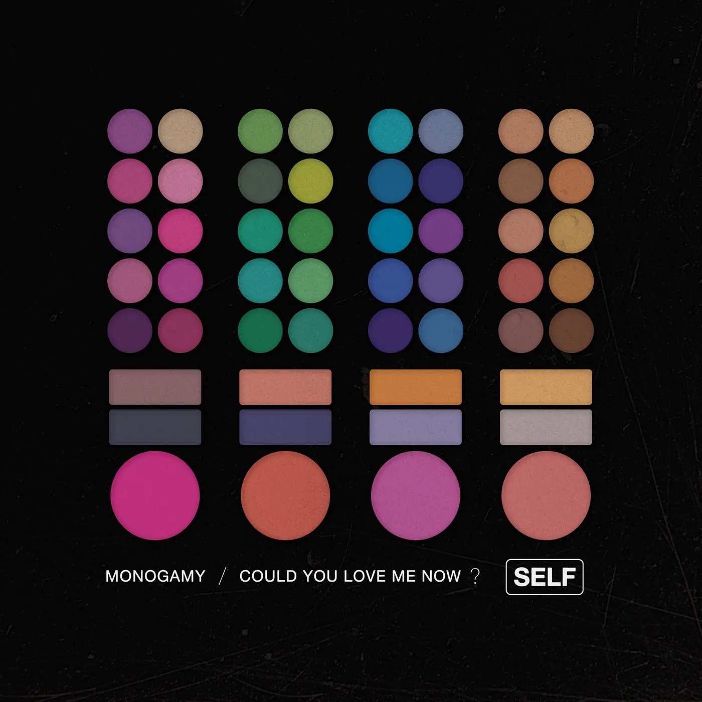 Self MONOGAMY / COULD YOU LOVE ME NOW Vinyl Record